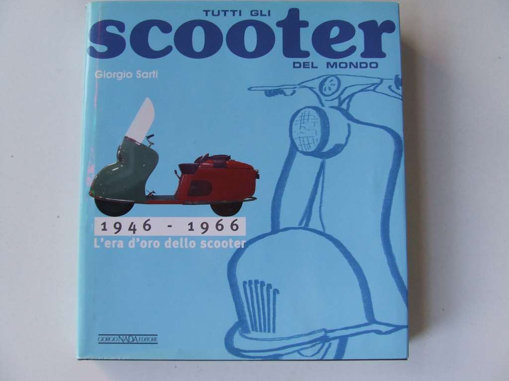 LIBRO TUTTI GLI SCOOTER DEL MONDO DI GIORGIO SARTI